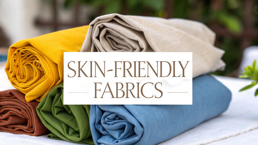 Your Ultimate Guide to the Best Fabrics for Sensitive Skin